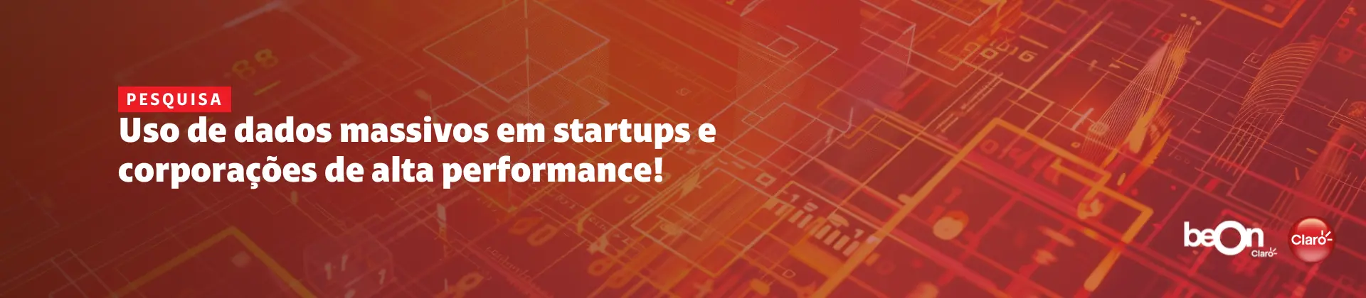 Participe da pesquisa sobre "Pesquisa - Uso de dados massivos em startups e corporações de alta performance!"