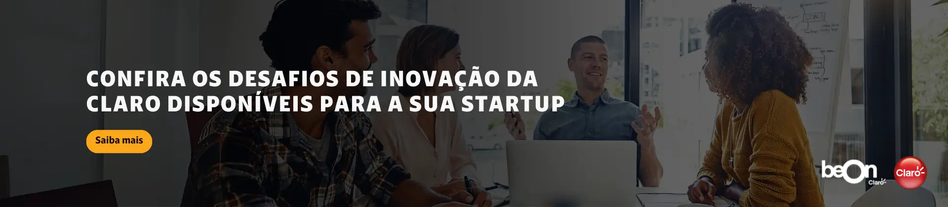 Imagem de um grupo de pessoas trabalhando juntos com a frase "Confira os desafios de inovação da Claro disponíveis para a sua startup"